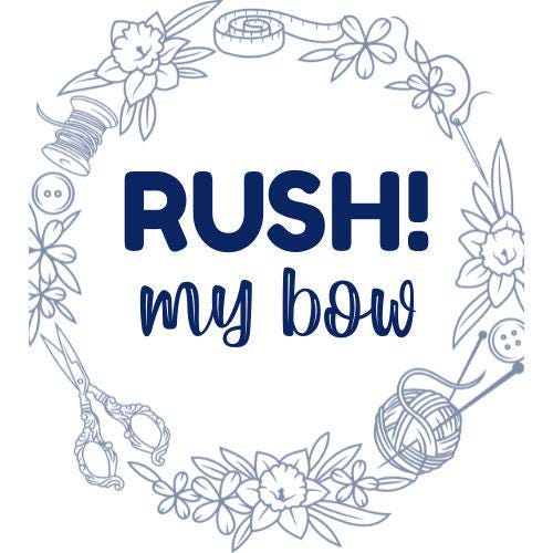 RUSH my BOW